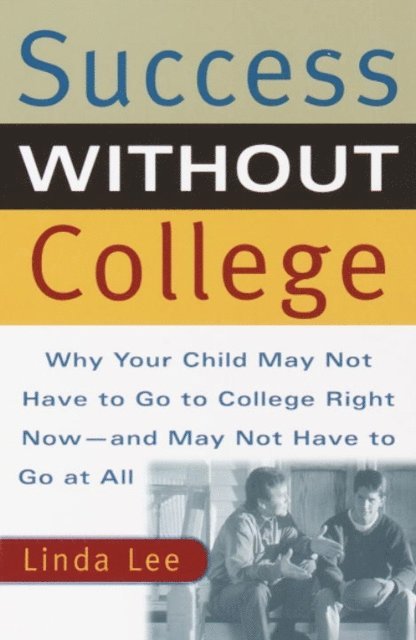 Linda Lee - Success Without College, E-bok