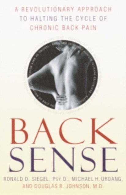 Dr. Douglas R. Johnson, Michael Urdang, Dr. Ronald D. Siegel - Back Sense, E-bok