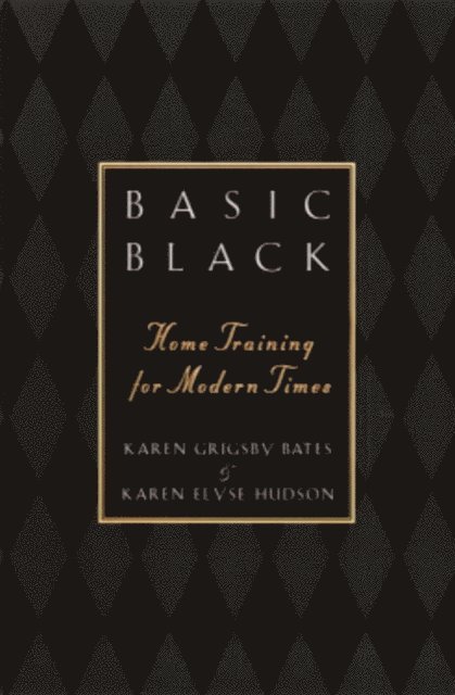 Karen E. Hudson, Karen Grigsby Bates - Basic Black, E-bok. Tillgänglighet: Lägg i varukorg