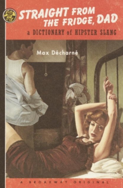 Max Decharne - Straight from the Fridge, Dad, E-bok. Tillgänglighet: Lägg i varukorg
