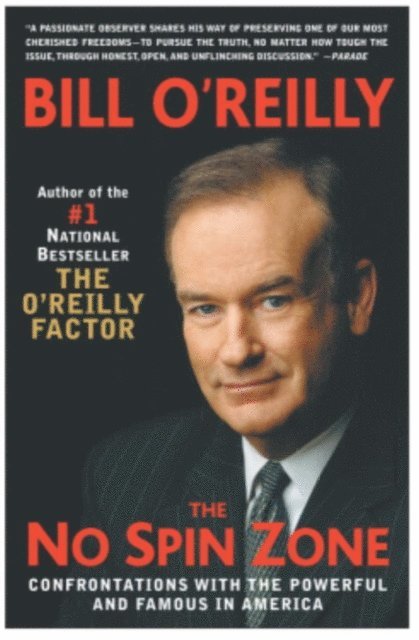 Bill O'Reilly - No Spin Zone, E-bok