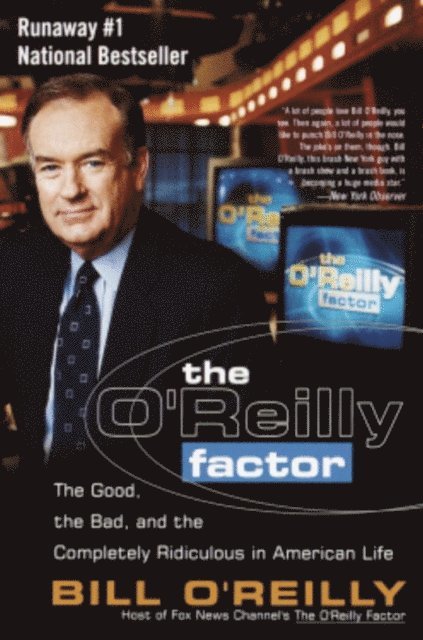 Bill O'Reilly - O'Reilly Factor, E-bok