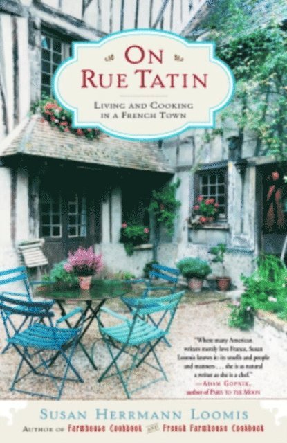 Susan Herrmann Loomis - On Rue Tatin, E-bok. Tillgänglighet: Lägg i varukorg