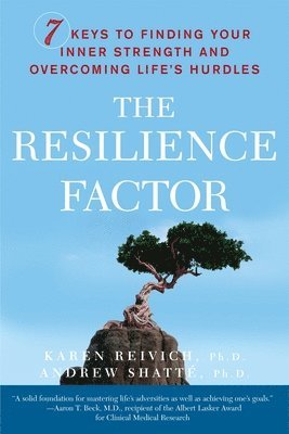 Karen Reivich, Andrew Shatte - The Resilience Factor, Häftad