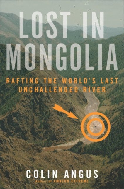 Ian Mulgrew, Colin Angus - Lost in Mongolia, E-bok
