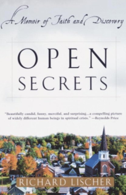 Richard Lischer - Open Secrets, E-bok
