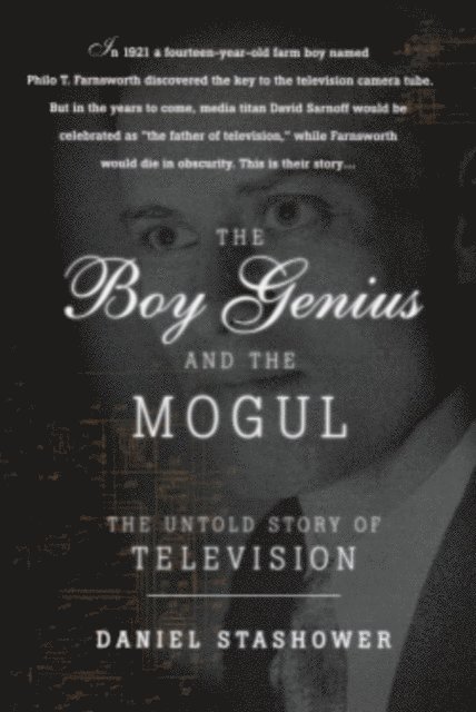 Daniel Stashower - Boy Genius and the Mogul, E-bok