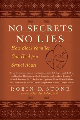 Robin Stone - No Secrets No Lies: How Black Families Can Heal from Sexual Abuse, Häftad. Tillgänglighet: Lägg i varukorg