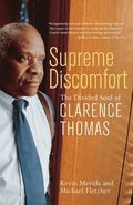 Supreme Discomfort: The Divided Soul of Clarence Thomas