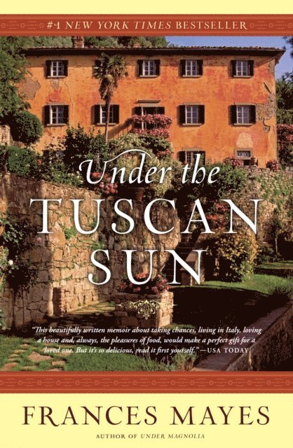 Frances Mayes - Under the Tuscan Sun, E-bok