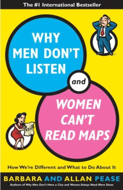 Barbara Pease, Allan Pease - Why Men Don't Listen and Women Can't Read Maps, E-bok