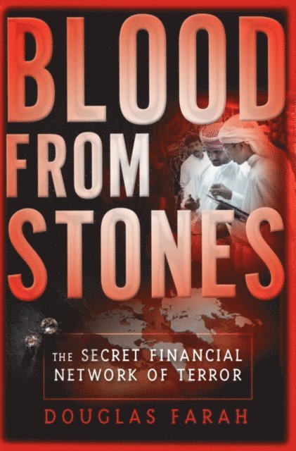 Douglas Farah - Blood From Stones, E-bok