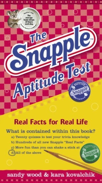 Kara Kovalchik, Sandy Wood - Snapple Aptitude Test, E-bok. Tillgänglighet: Lägg i varukorg