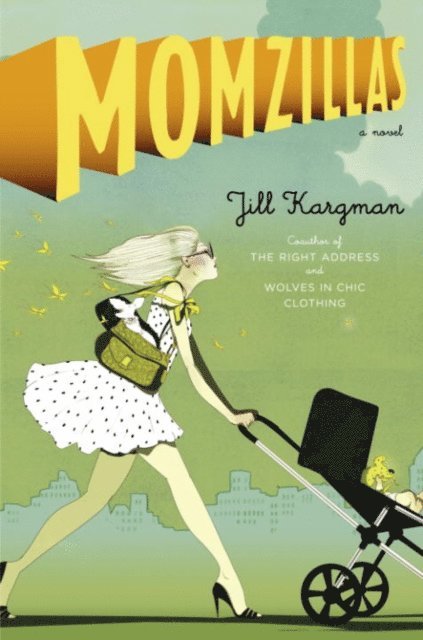 Jill Kargman - Momzillas, E-bok