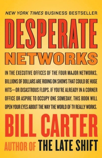 Bill Carter - Desperate Networks, E-bok. Tillgänglighet: Lägg i varukorg