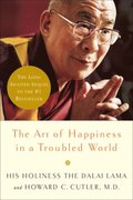 Art of Happiness in a Troubled World