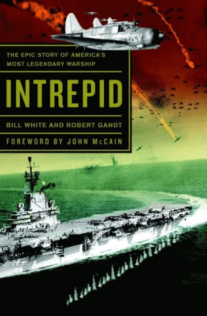 Robert Gandt, Bill White - Intrepid, E-bok