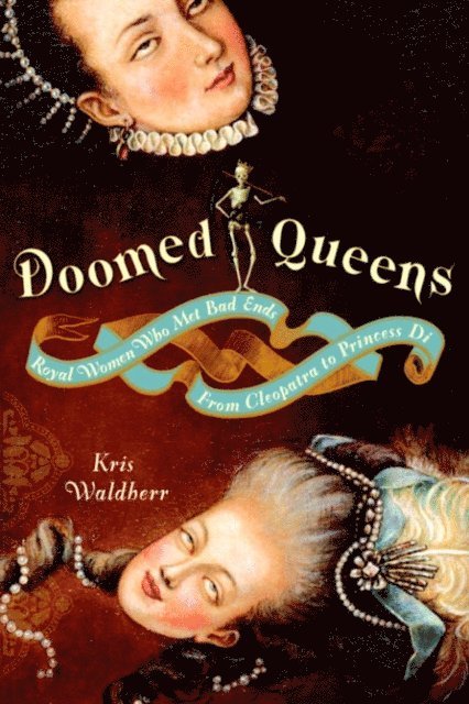 Kris Waldherr - Doomed Queens, E-bok