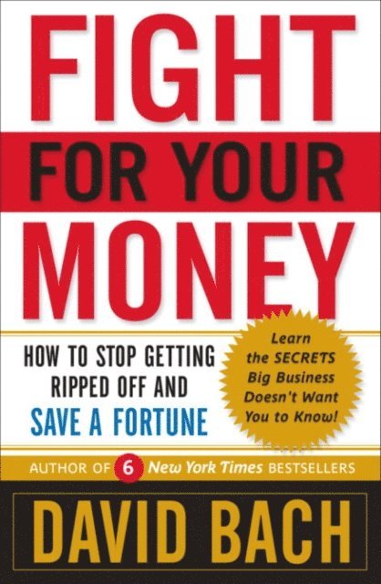 David Bach - Fight For Your Money, E-bok