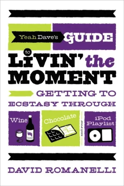 David Romanelli - Yeah Dave's Guide to Livin' the Moment, E-bok. Tillgänglighet: Lägg i varukorg