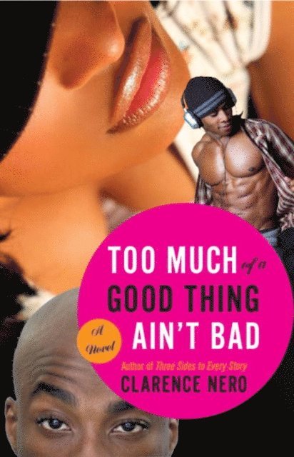 Clarence Nero - Too Much of a Good Thing Ain't Bad, E-bok. Tillgänglighet: Lägg i varukorg