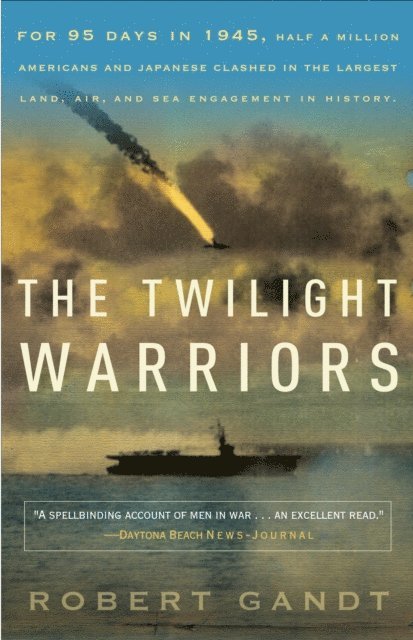 Robert Gandt - Twilight Warriors, E-bok