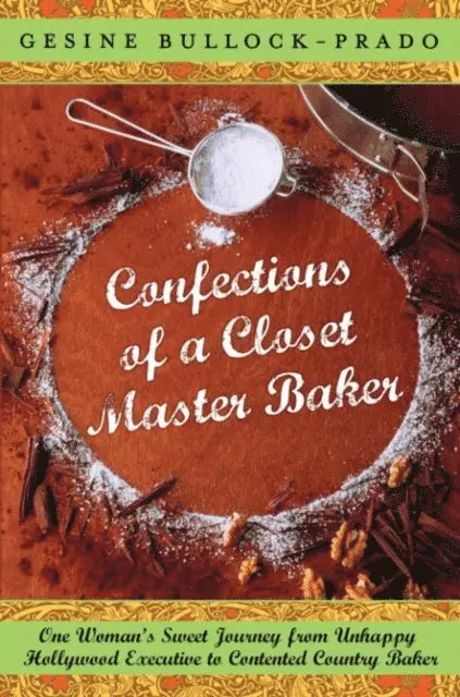 Gesine Bullock-Prado - Confections of a Closet Master Baker, E-bok. Tillgänglighet: Lägg i varukorg