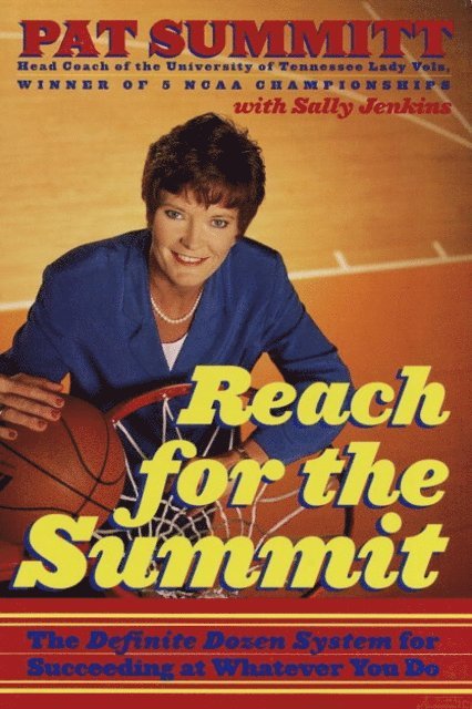 Pat Summitt - Reach for the Summit, E-bok
