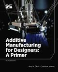 Additive Manufacturing for Designers