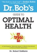 Dr. Bob's Guide to Optimal Health