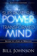 Supernatural Power of a Transformed Mind Expanded Ed., The