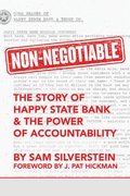 Non-Negotiable: The Story of Happy State Bank & the Power of Accountability