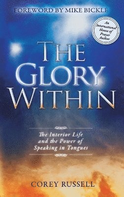 Corey Russell - Glory Within, Inbunden