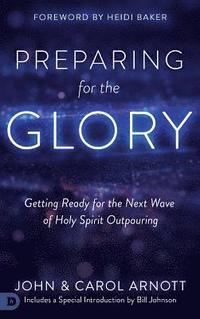 Preparing for the Glory