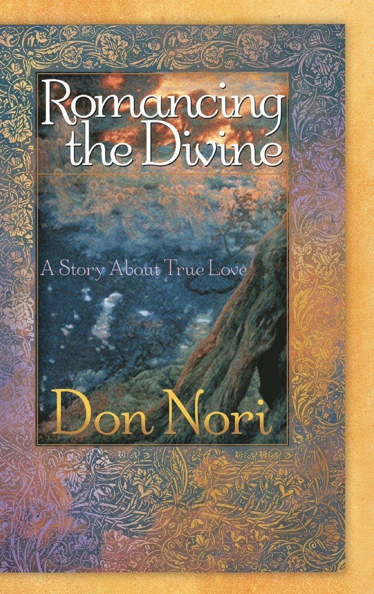 Don Nori - ROMANCING THE DIVINE, Inbunden