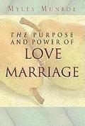 Purpose and Power of Love and Marriage