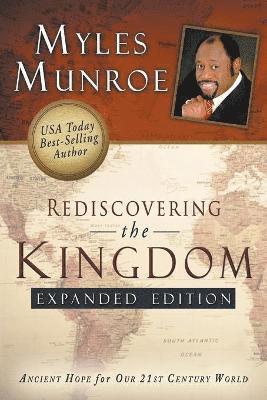 Myles Munroe - Rediscovering the Kingdom, Häftad