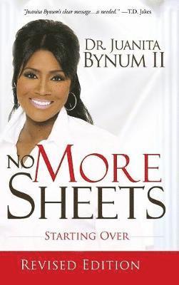 Juanita Bynum - No More Sheets, Inbunden