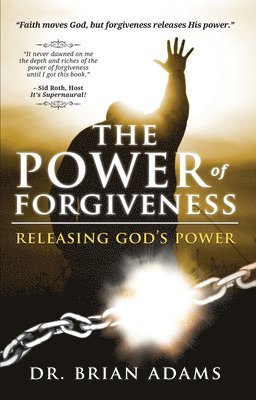 Brian Adams, Sid Roth - Power Of Forgiveness, The, Häftad