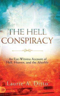 Laurie Ditto - Hell Conspiracy, Inbunden
