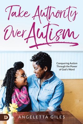 Take Authority Over Autism