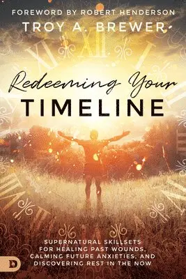 Troy A. Brewer - Redeeming Your Timeline, Häftad. Tillgänglighet: Lägg i varukorg