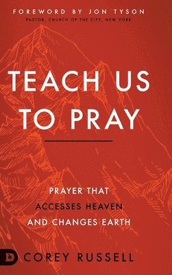 Corey Russell - Teach Us to Pray, Inbunden