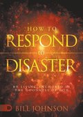 How to Respond to Disaster