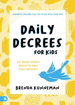 Brenda Kunneman - Daily Decrees for Kids, Häftad