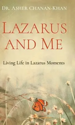 Asher Chanan-Khan - Lazarus and Me, Inbunden. Tillgänglighet: Lägg i varukorg