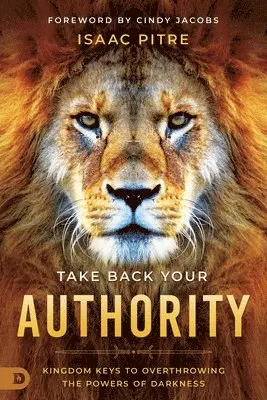 Isaac Pitre - Take Back Your Authority, Häftad. Tillgänglighet: Lägg i varukorg