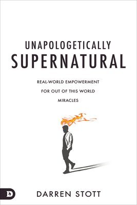 Darren Stott - Unapologetically Supernatural, Häftad