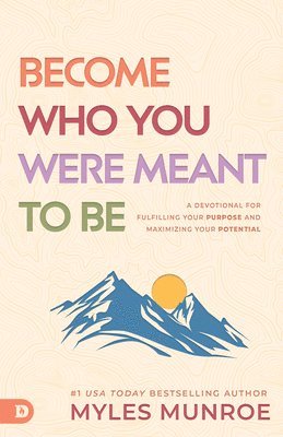 Myles Munroe - Become Who You Were Born to Be, Häftad. Tillgänglighet: Lägg i varukorg