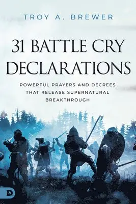 Troy A. Brewer - 31 Battle Cry Declarations, Häftad. Tillgänglighet: Lägg i varukorg